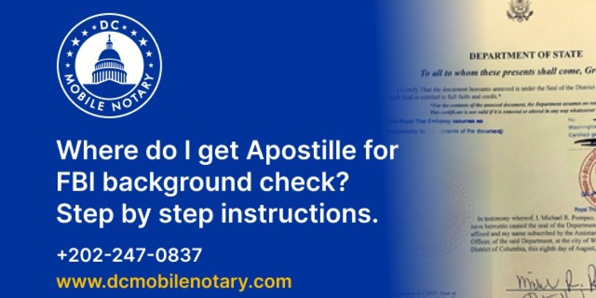 Step-by-Step Guide to Obtaining an FBI Background Check and Apostille for International Use