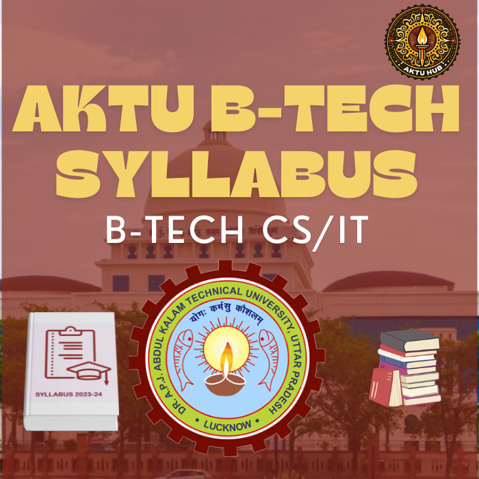 All AKTU Courses | BTech CSE & IT course in 2025: Study Now