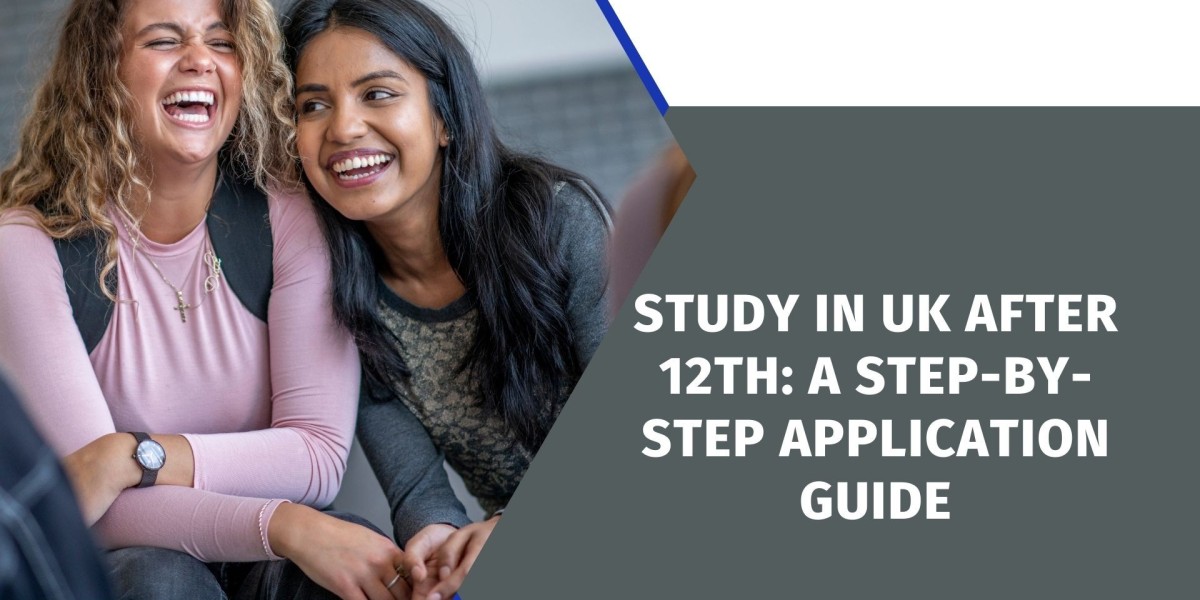 study in UK after 12:A Step-by-Step Application Guide