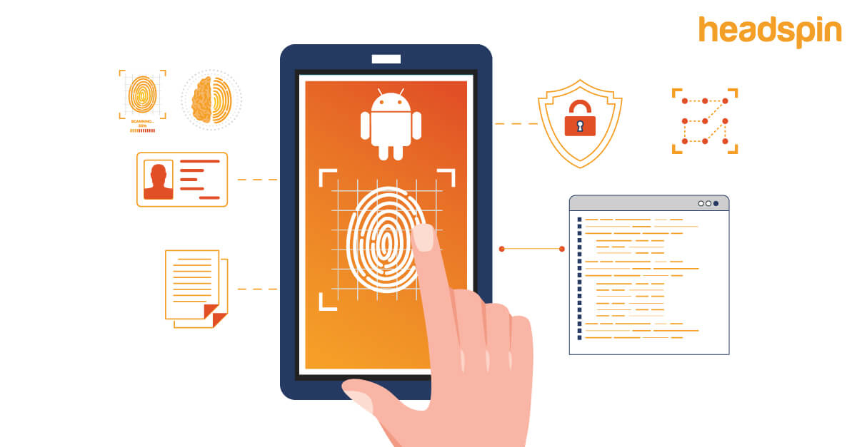 The Role of Biometric Authentication Testing in Android App Security | HeadSpin